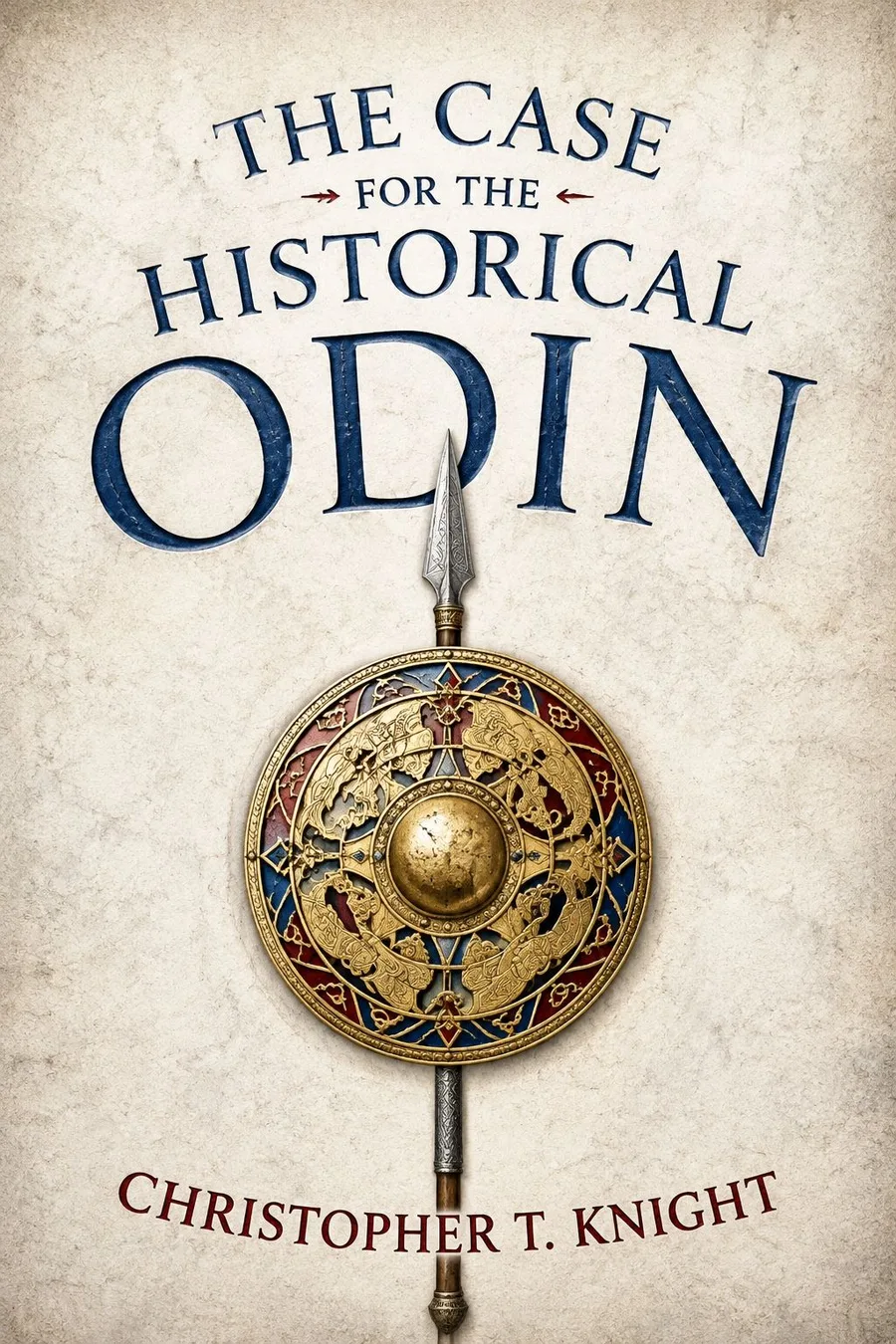 Complete book cover for The Case For The Historical Odin